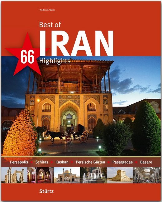 Best of Iran - 66 Highlights, Ein Bildband