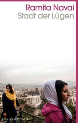 Stadt der Lügen: Liebe, Sex und Tod in Teheran شهر دروغها؛ عشق، سکس، مرگ و جست و جوی حقیقت در تهران